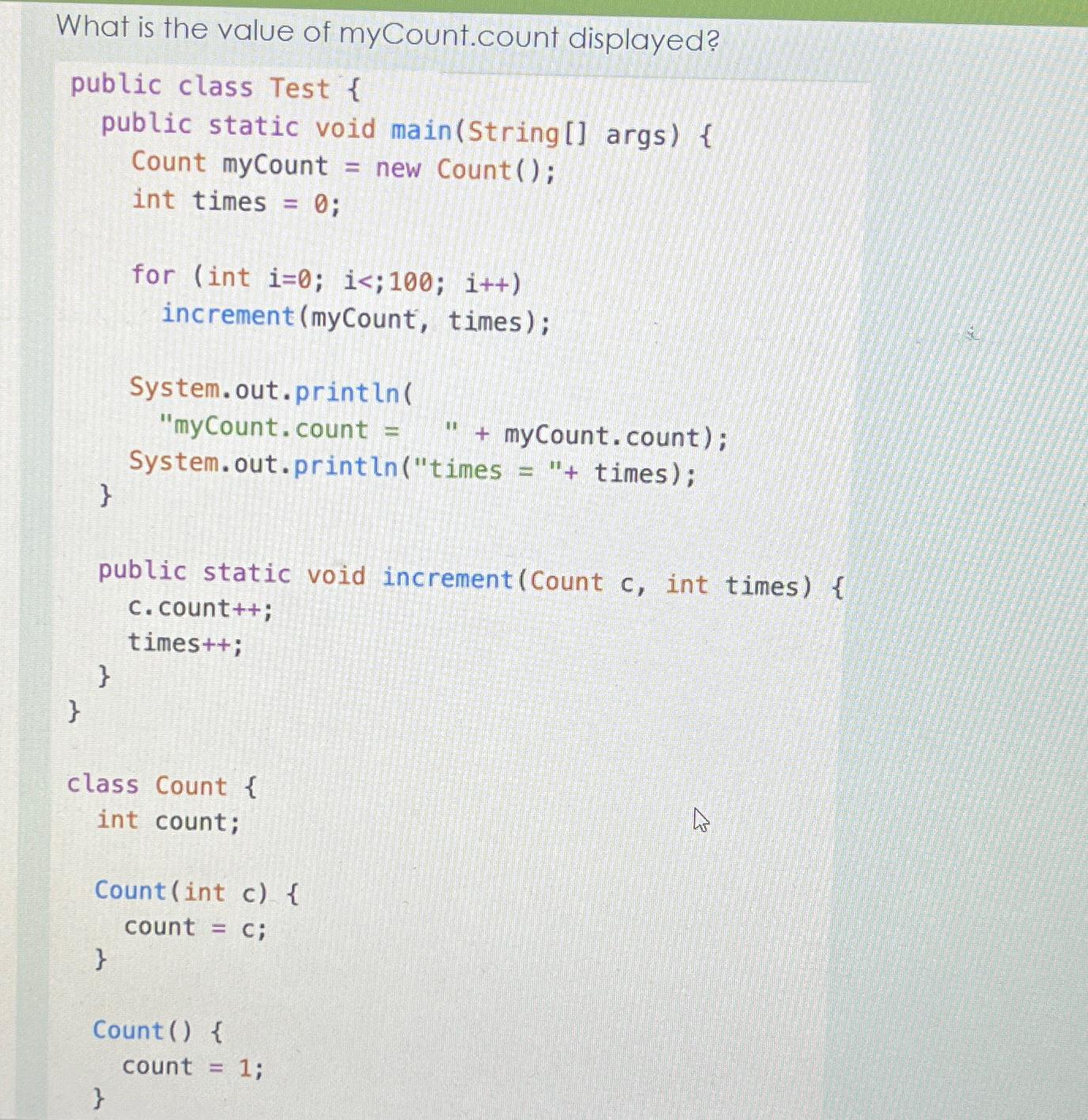 Solved What is the value of myCount.count displayed?public | Chegg.com