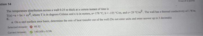 Solved The temperature distribution across a wall 0.25 m | Chegg.com
