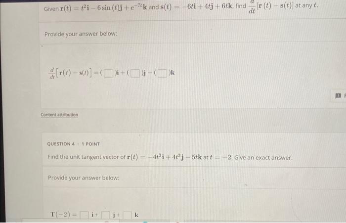 Solved Given R T T2i−6sin T J E−7tk And S T −6ti 4tj 6tk