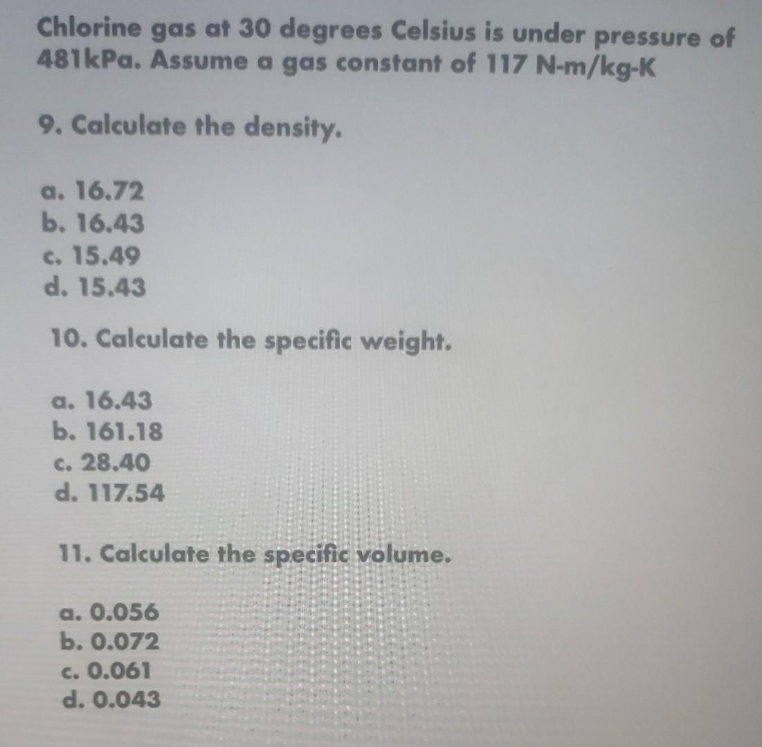 Solved Chlorine gas at 30 degrees Celsius is under pressure