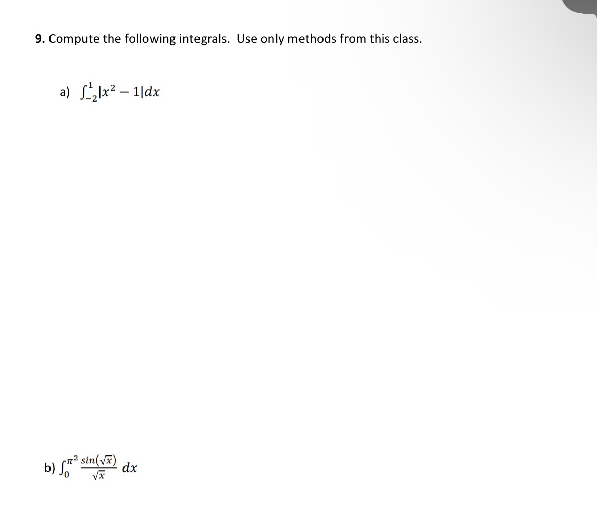 Solved Compute the following integrals. Use only methods | Chegg.com