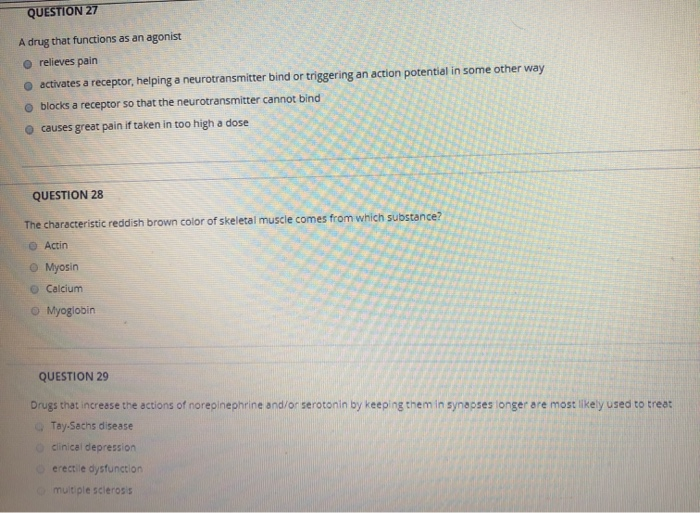 Solved QUESTION 27 A drug that functions as an agonist | Chegg.com