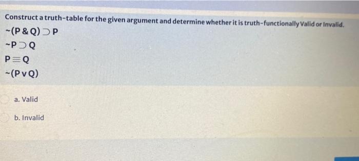 Solved Construct a truth-table for the given argument and | Chegg.com