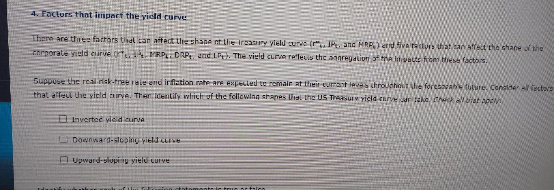 Solved 4. Factors that impact the yield curve There are | Chegg.com