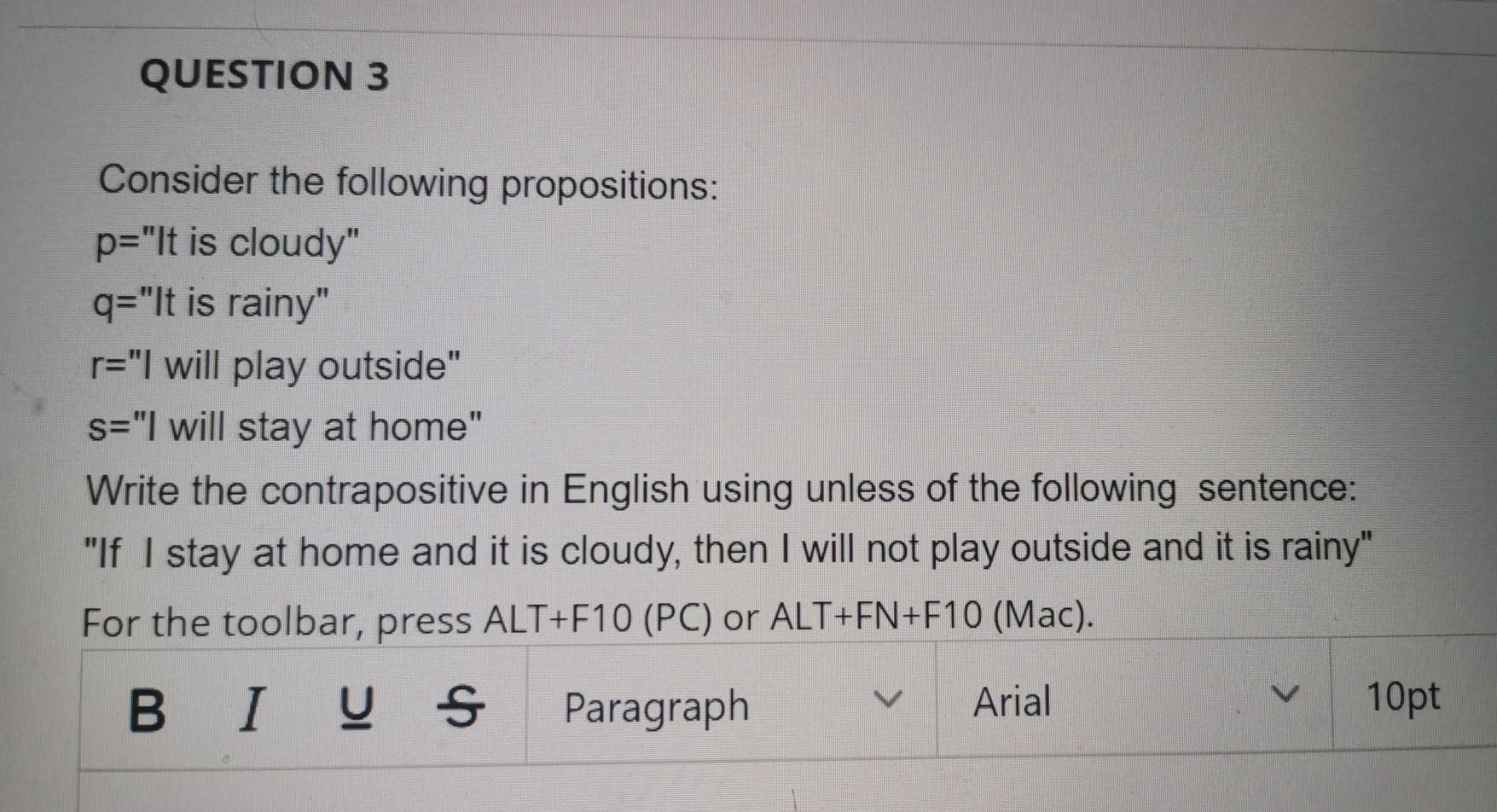 Solved QUESTION 3 Consider The Following Propositions: P="It | Chegg.com