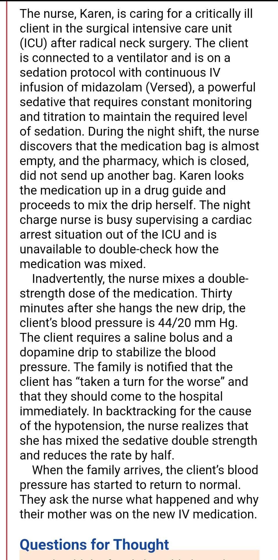 The nurse, Karen, is caring for a critically ill client in the surgical intensive care unit (ICU) after radical neck surgery.