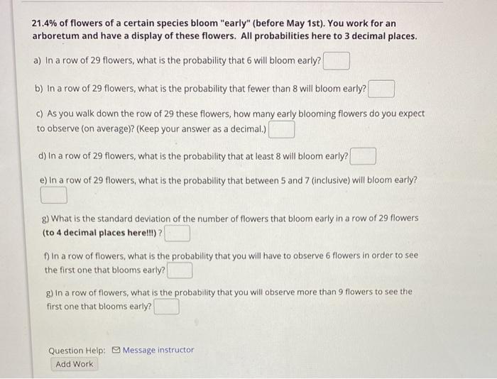 Solved 21.4% of flowers of a certain species bloom "early" | Chegg.com