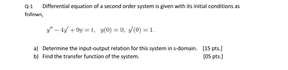 Solved Q-1 Differential equation of a second order system is | Chegg.com