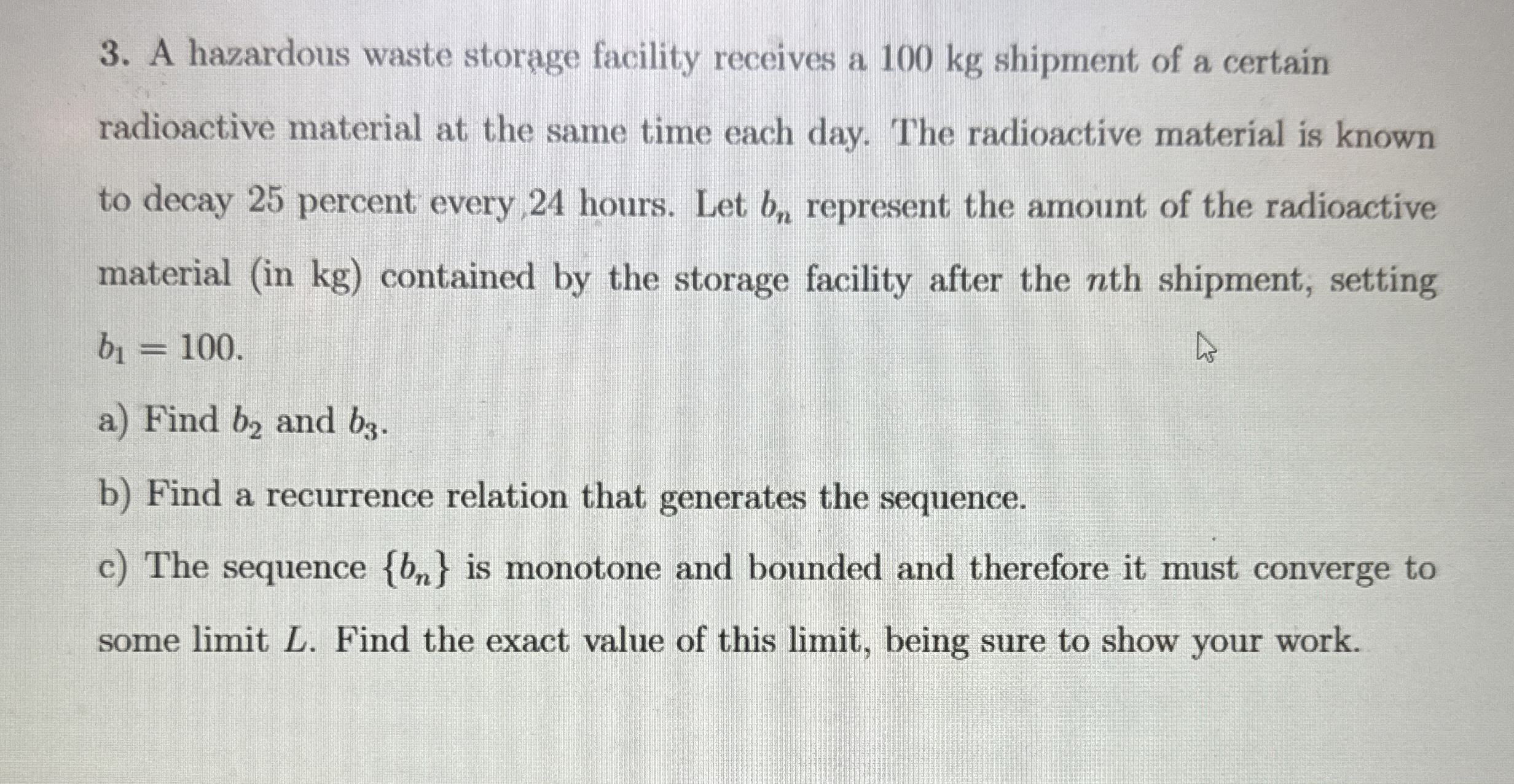 A hazardous waste storage facility receives a 100 ﻿kg