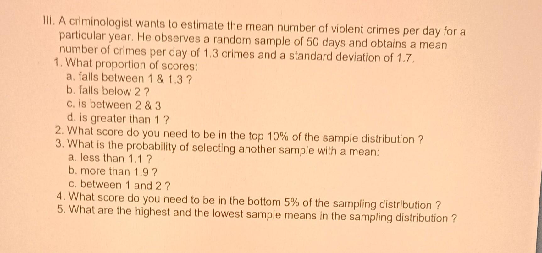 Solved III. A Criminologist Wants To Estimate The Mean | Chegg.com