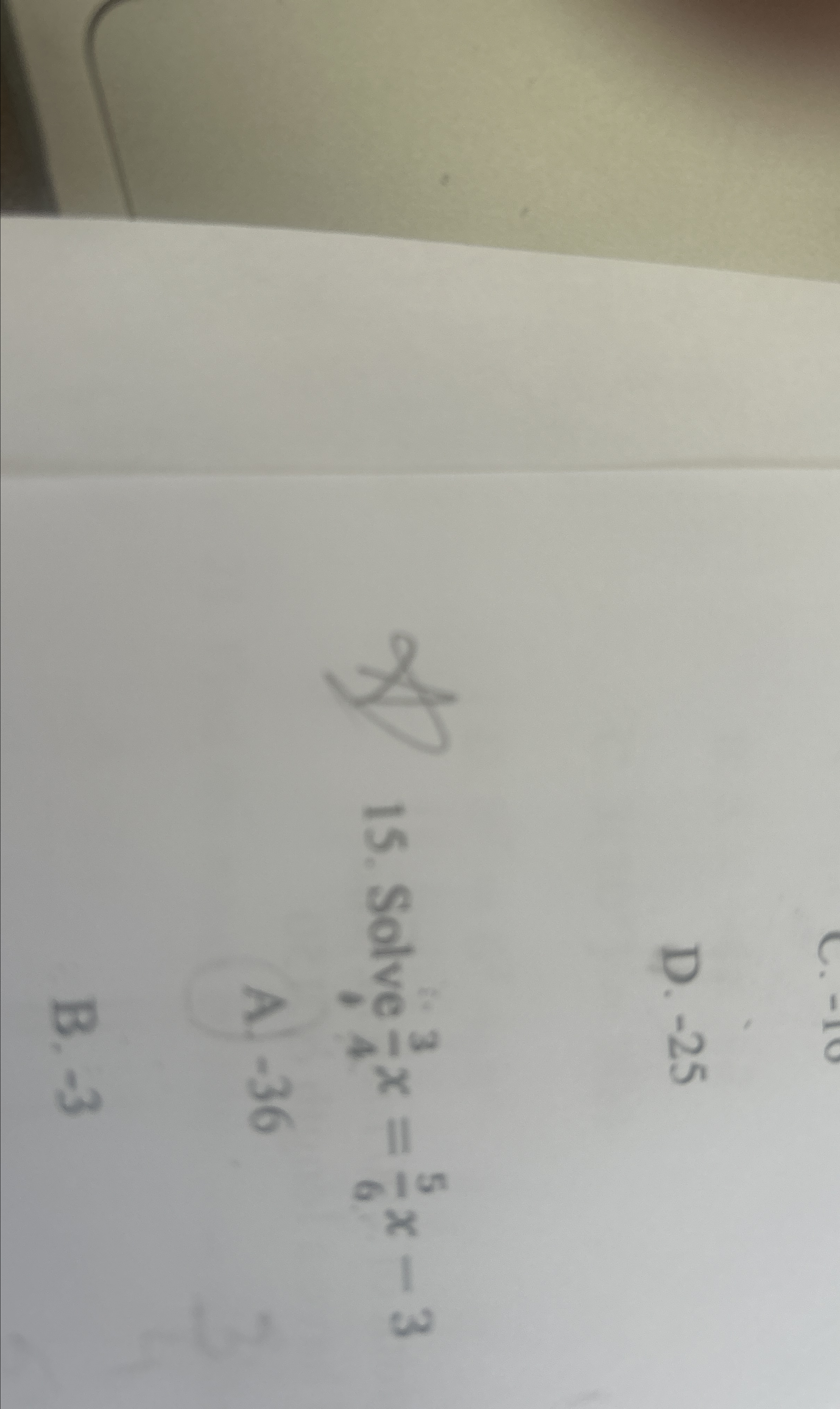 Solved D. -2515. ﻿Solve 34x=56x-3A. -36B. -3 | Chegg.com