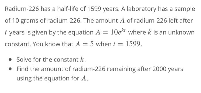 Solved Radium 226 Has A Half Life Of 1599 Years A Chegg Com   Image