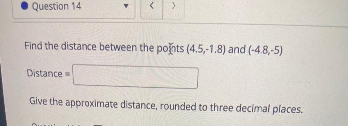 Solved Find the distance between the points (5,1) and (4,-3) | Chegg.com