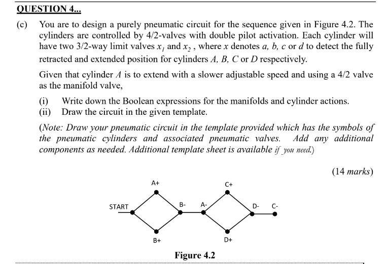 Solved c) You are to design a purely pneumatic circuit for | Chegg.com
