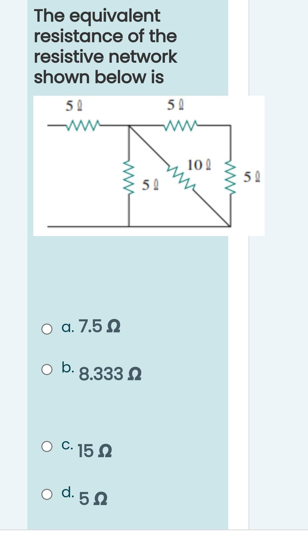 Solved The equivalent resistance of the resistive network