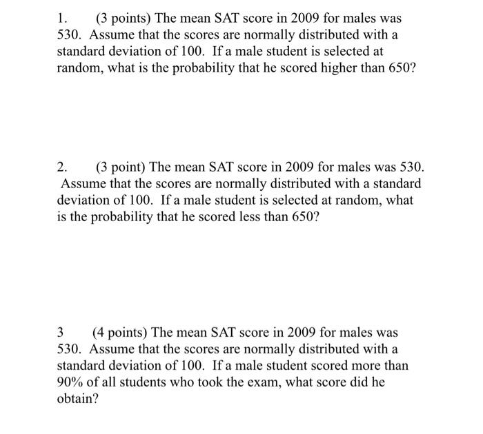 Solved 1. (3 points) The mean SAT score in 2009 for males | Chegg.com