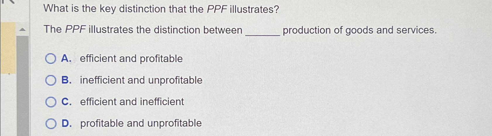 Solved What Is The Key Distinction That The Ppf Chegg Com