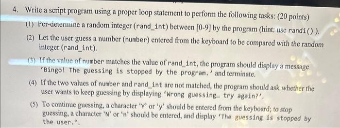 Solved 4. Write a script program using a proper loop | Chegg.com