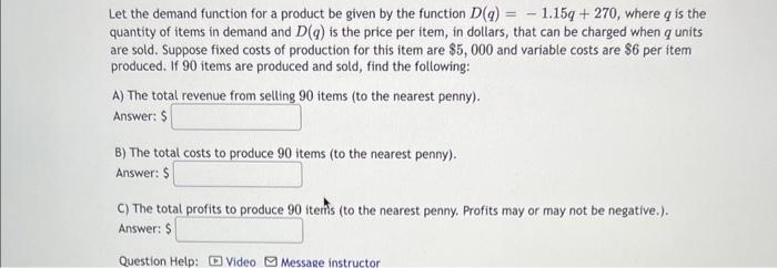 Solved Let the demand function for a product be given by the | Chegg.com