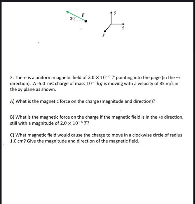 Solved U 30 4 2 2 There Is A Uniform Magnetic Field Of Chegg Com