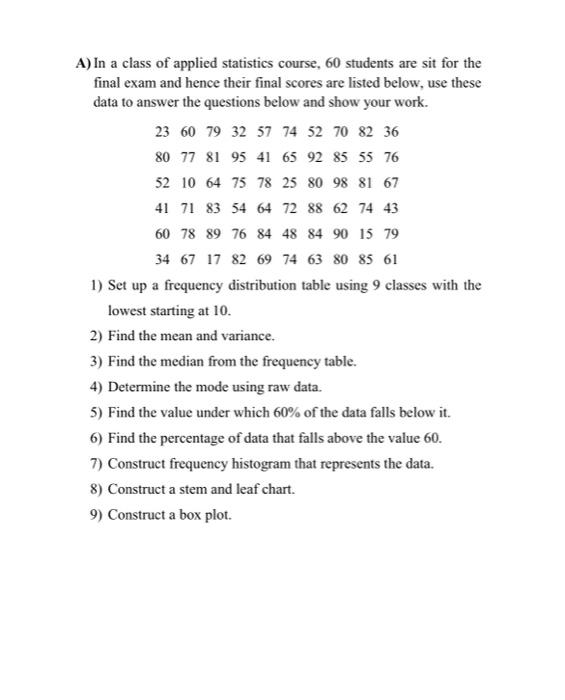 Solved A) In a class of applied statistics course, 60 | Chegg.com