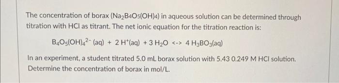 Solved The concentration of borax (Na2 B4O5(OH)4) in aqueous | Chegg.com