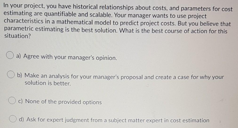 Solved When Should The Project Schedule Be Developed? A) | Chegg.com