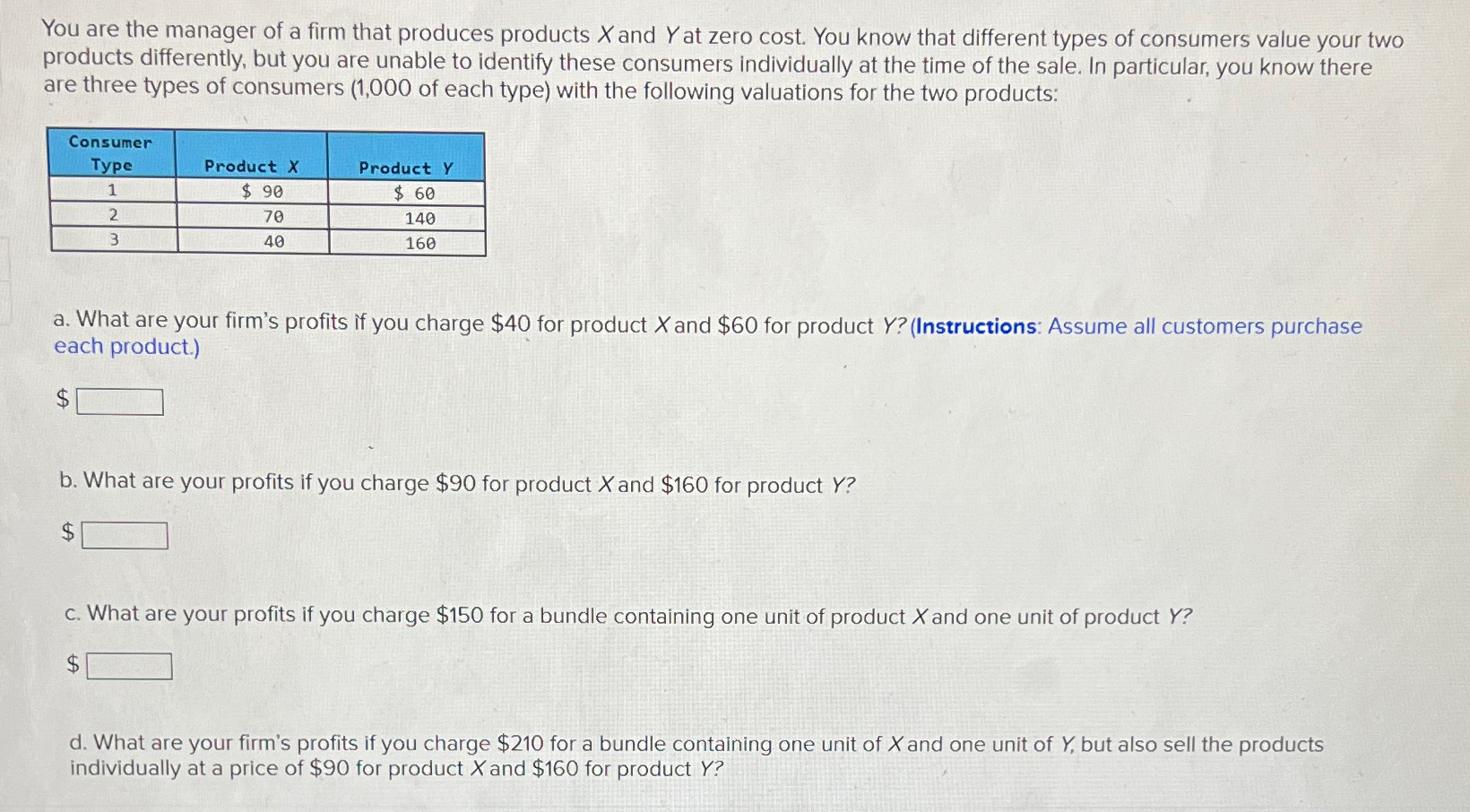 Solved A Firm Produces Three Products Xy And Z Each Or Cheggcom