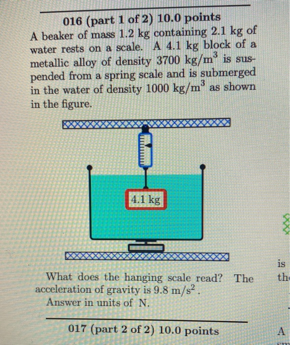 Solved 016 (part 1 of 2) 10.0 points A beaker of mass 1.2 kg | Chegg.com