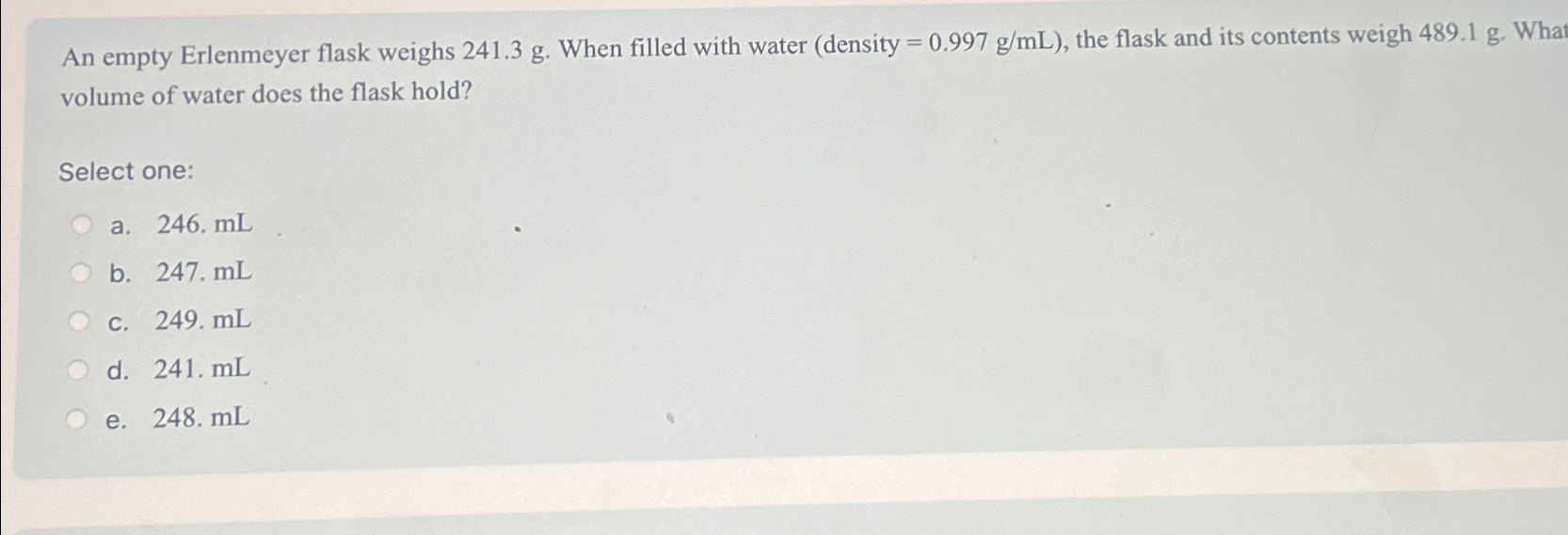 Solved An empty Erlenmeyer flask weighs 241.3g. ﻿When filled