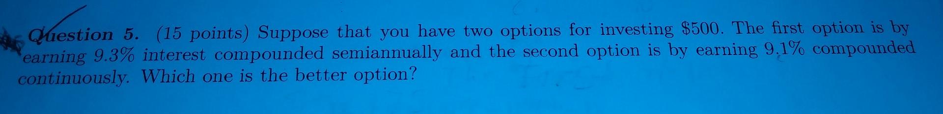 Solved Question 5 15 Points Suppose That You Have Two