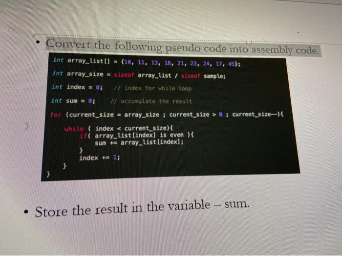 Solved . Convert the following pseudo code into assembly | Chegg.com