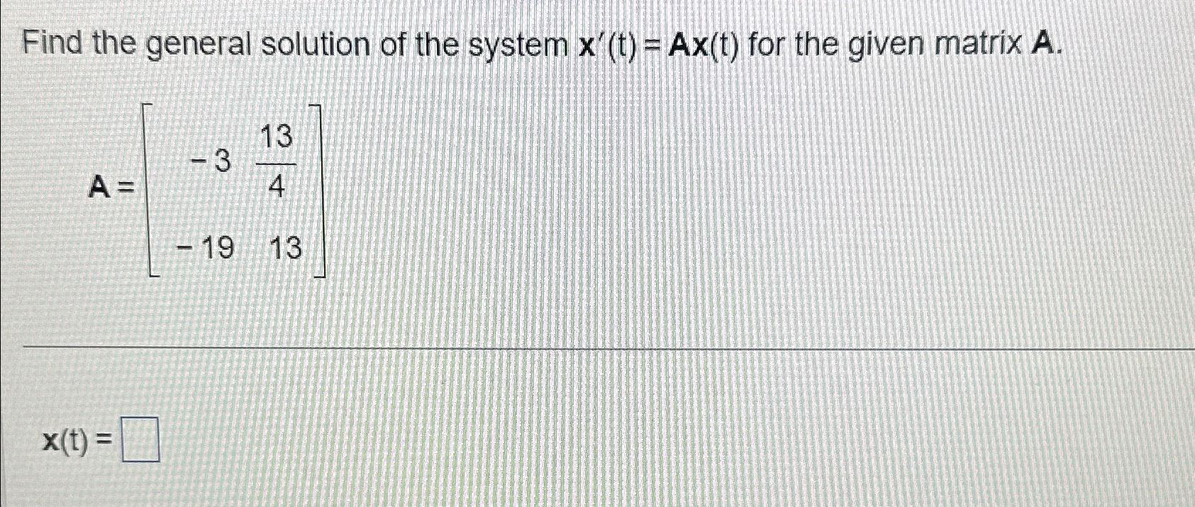 Solved Find The General Solution Of The System Xtaxt 0861