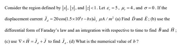 Solved Consider the region defined by ∣x∣,∣y∣, and ∣z∣