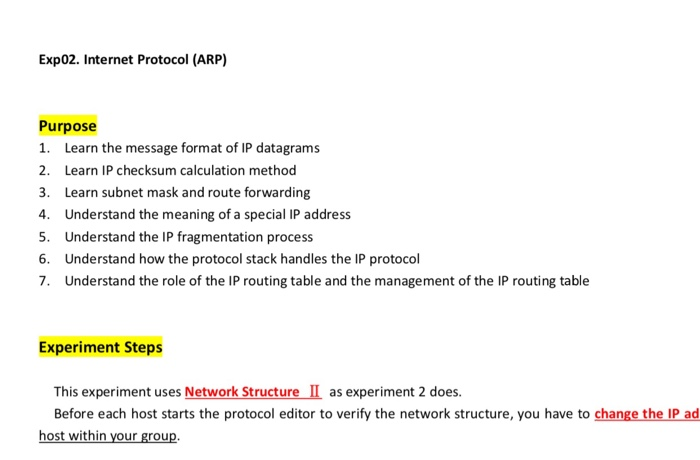 Exp02. Internet Protocol (ARP) Purpose 1. Learn the message format of IP datagrams 2. Learn IP checksum calculation method 3.