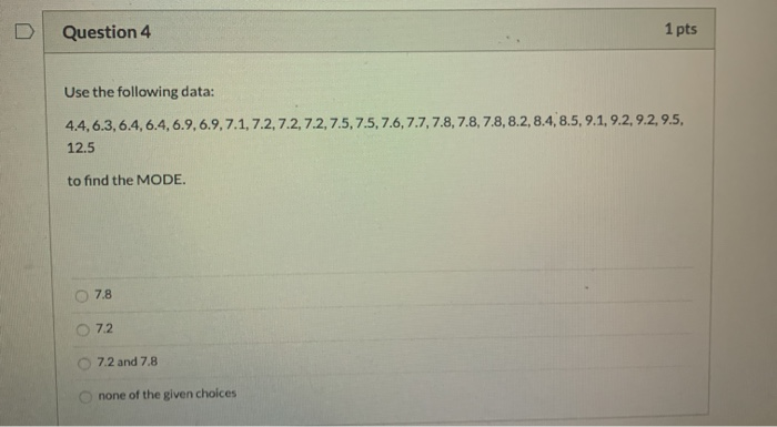 Solved D Question 4 1 pts Use the following data: 4.4.6.3, | Chegg.com