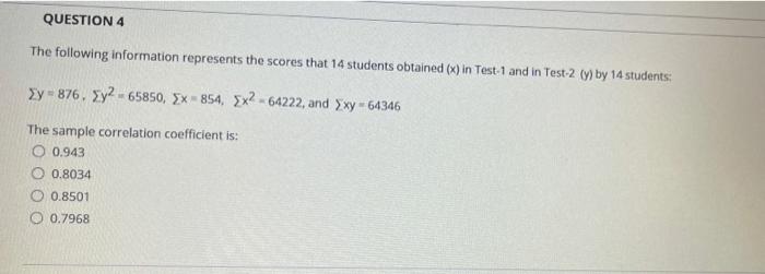Solved QUESTION 4 The following information represents the | Chegg.com