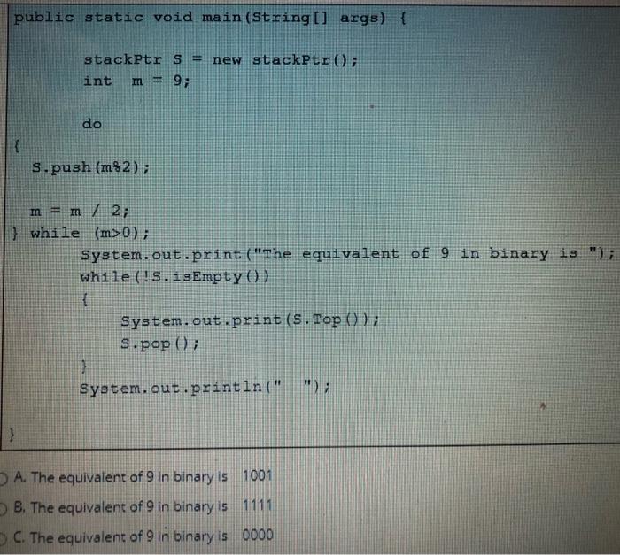 Solved public static void main(String[] args) { stackPtr s = | Chegg.com
