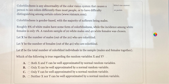 Solved Select one answer Colorblindness is any abnormality | Chegg.com