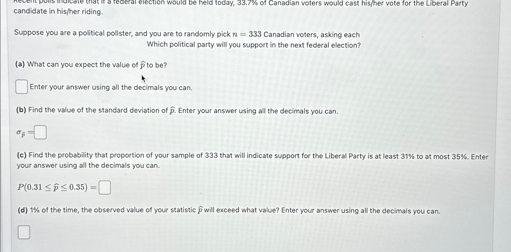 Solved Candidate In His/her Riding.Suppose You Are A | Chegg.com