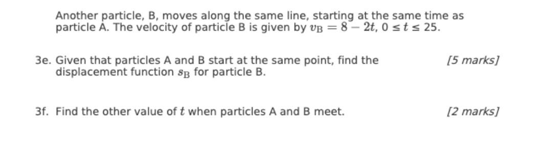 Another Particle, B, Moves Along The Same Line, | Chegg.com