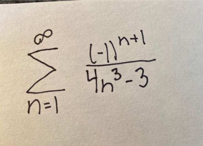 Solved Use The Alternating Series Remainder Theorem To 2515