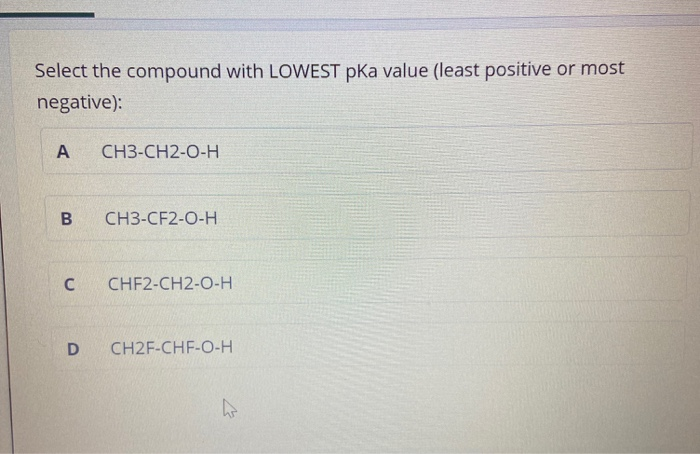 Solved Select The Compound With LOWEST Pka Value (least | Chegg.com