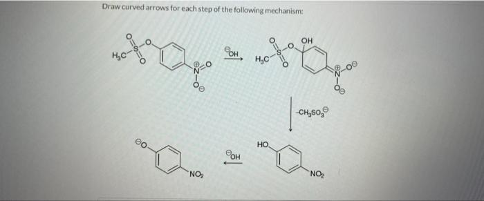 Solved Draw curved arrows for each step of the following | Chegg.com