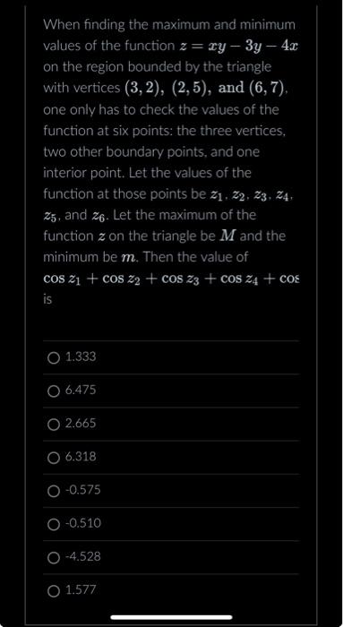 Solved When finding the maximum and minimum values of the | Chegg.com