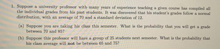 Solved 1. Suppose a university professor with many years of | Chegg.com