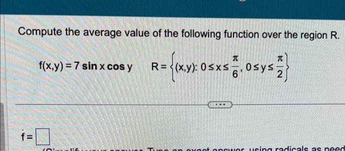 Solved Compute the average value of the following function | Chegg.com