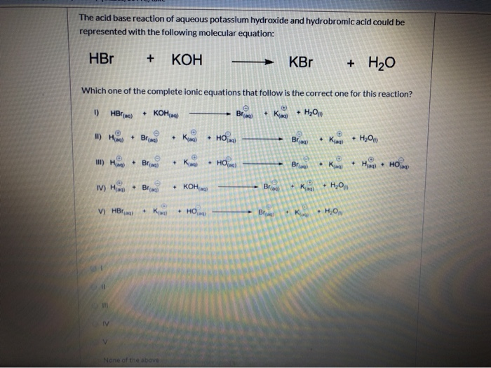 Solved The Acid Base Reaction Of Aqueous Potassium Hydroxide Chegg Com