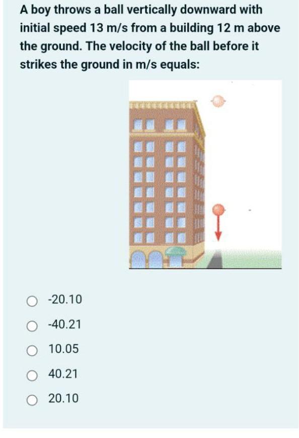 Solved A Boy Throws A Ball Vertically Downward With Initial Chegg Solved A Boy Throws A Ball Vertically Downward With Initial Chegg