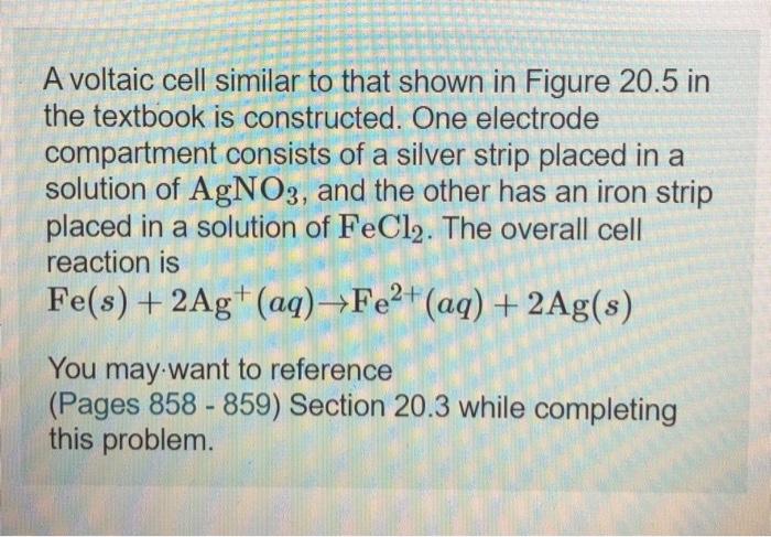 Solved A voltaic cell similar to that shown in Figure 20.5 | Chegg.com